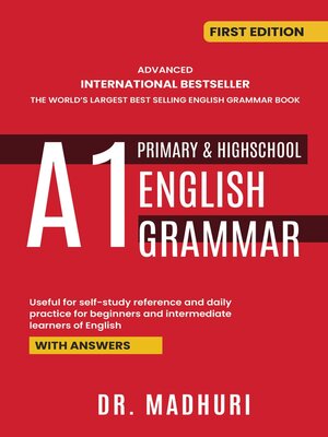 cover image of ADVANCED INTERNATIONAL BESTSELLER THE WORLD'S LARGEST BEST SELLING ENGLISH GRAMMAR BOOK A1 PRIMARY & HIGHSCHOOL ENGLISH GRAMMAR